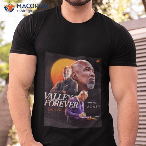 Phoenix Suns Thank You Monty Valley Forever Signature Shirt