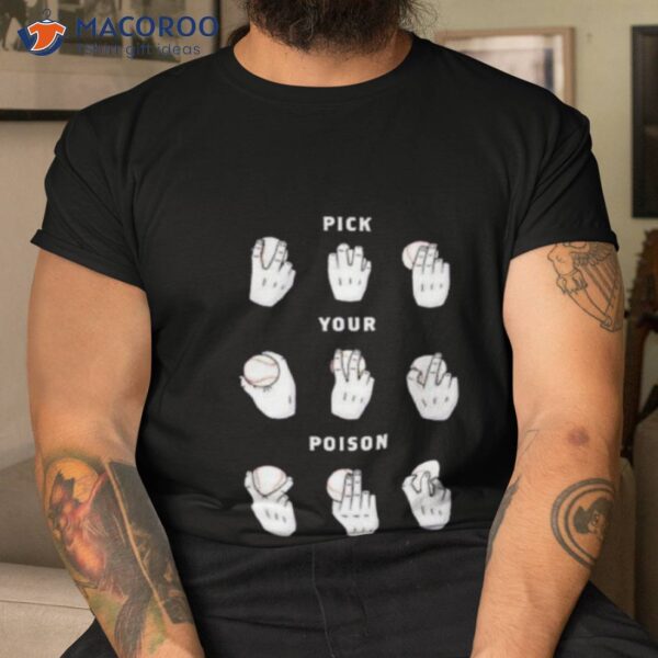 Pick Your Poison Baseball Shirt