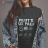 Pilots Six Pack Funny Pilot Aviation Flying Shirt