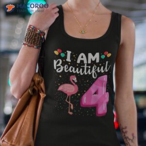 pink flamingo i am beautiful 4 fourth birthday party girls shirt tank top 4