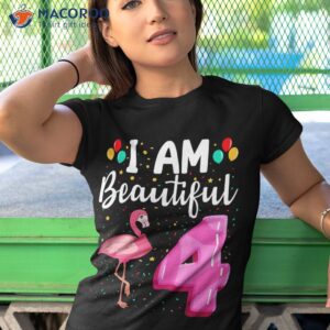 pink flamingo i am beautiful 4 fourth birthday party girls shirt tshirt 1