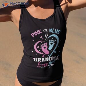 pink or blue grandma loves you gender reveal baby gifts mom shirt tank top 2