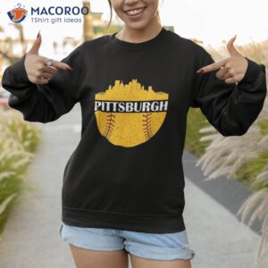 pittsburgh baseball cityscape distressed novelty pirate shirt sweatshirt 1