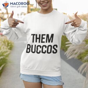 pittsburgh clothing company them buccos shirt sweatshirt 1