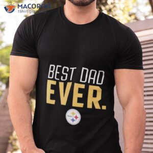 pittsburgh steelers best dad ever logo fathers day t shirt tshirt