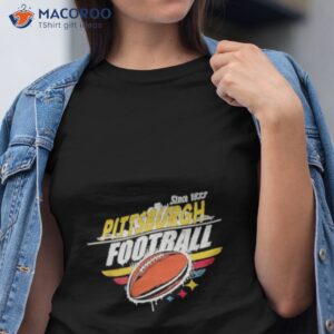 pittsburgh steelers football since 1933 shirt tshirt