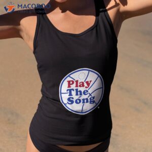 Play The Song Philadelphia Shirt