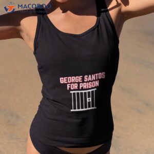 politicals george santos for prison shirt tank top 2