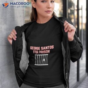 politicals george santos for prison shirt tshirt 3