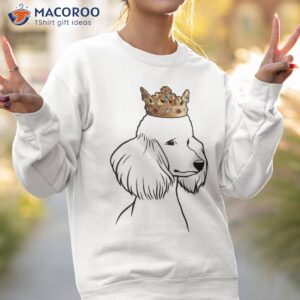 poodle dog wearing crown shirt sweatshirt 2