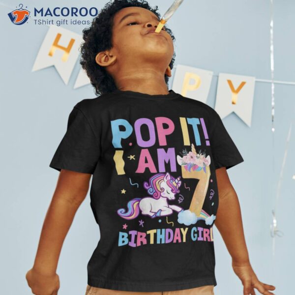 Pop-it I-am 7 Birthday-girl Rainbow Color Unicorn Party Shirt