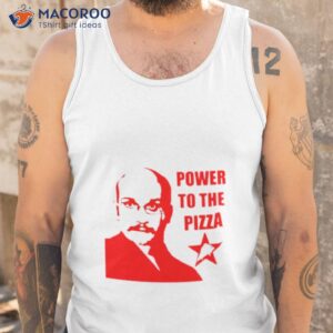 power to the pizza john shirt tank top
