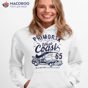 primorsk west coastprimorsk west coast shirt hoodie 1