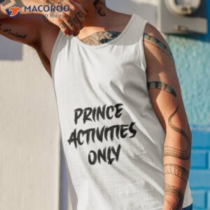 prince activities only shirt tank top 1