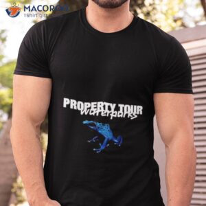 property tour waterparks shirt tshirt