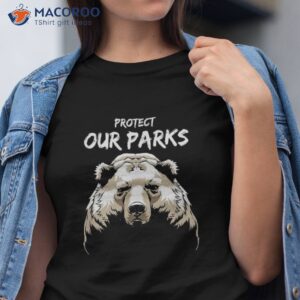 protect our parks hiking camping bear national park shirt tshirt