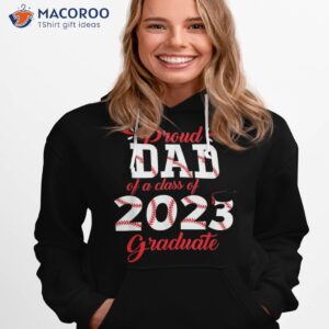 proud dad of a class 2023 graduate baseball senior shirt hoodie 1