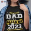 Proud Dad Of A Class 2023 Graduate Senior Graduation Shirt