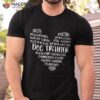 Proud Dog Trainer Qualities Training Heart Shape Shirt