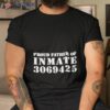 Proud Father Of Inmate 3069425 Shirt