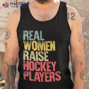 proud mom shirt real raise hockey players gift tank top