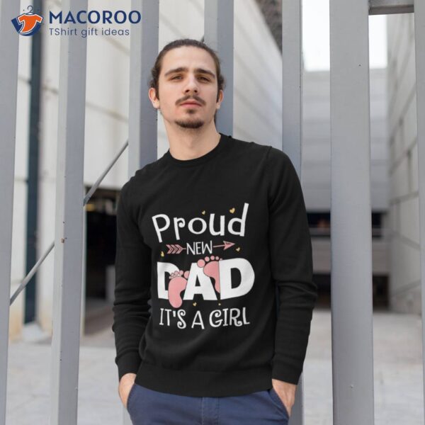 Proud New Dad It’s A Girl Father T-Shirt