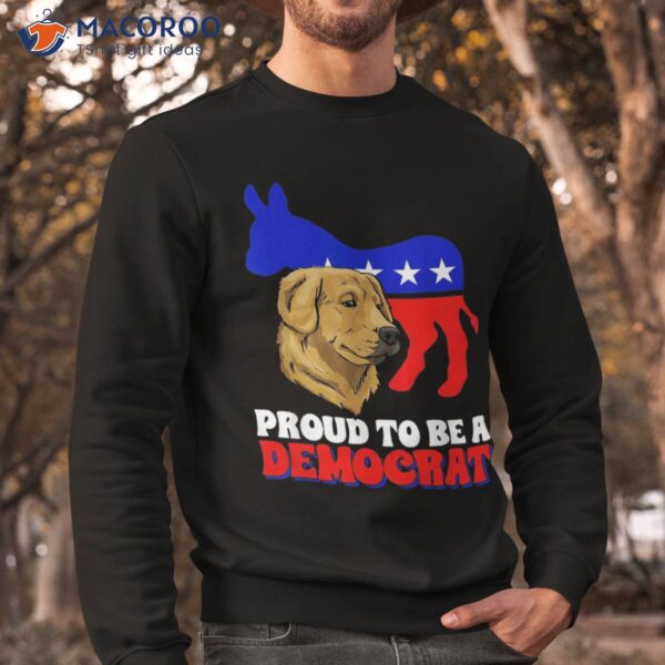 Proud To Be A Democrat Dog Politics Usa American Donkey Shirt