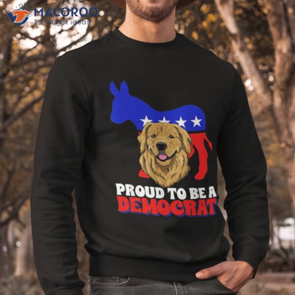 Proud To Be A Democrat Dog Politics Usa American Donkey Shirt