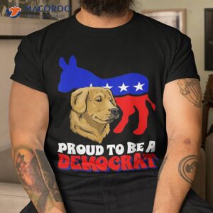 proud to be a democrat dog politics usa american donkey shirt tshirt 1