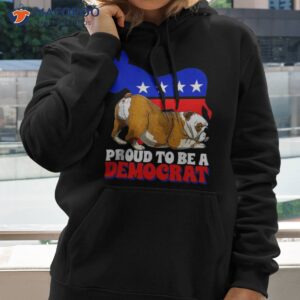 proud to be a democrat dogs bulldog usa america donkey shirt hoodie