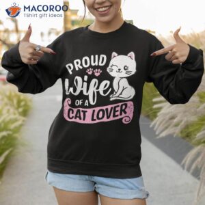 proud wife of cat lover cute cats owner pet animals graphic shirt sweatshirt 1