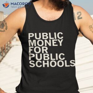 public money for public schools shirt tank top 3