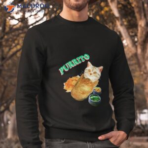 purrito cat burrito shirt sweatshirt