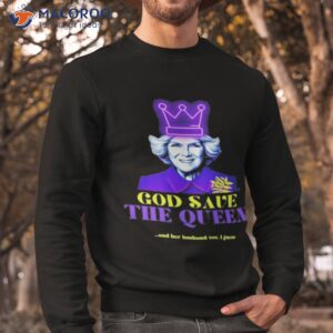 queen camilla coronation god save the queen and her husband king charles iii shirt sweatshirt 1