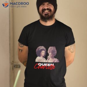 Queen Charlotte Netflix Show Shirt
