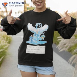 queen of the world blu hydrangea wants to battle shirt sweatshirt 1