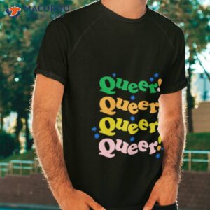 queer queer queer queer shirt tshirt