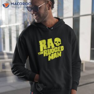 r a the rugged man skull shirt hoodie 1