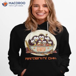 ra n chill kawaii penguin japanese noodle anime girls shirt hoodie 1