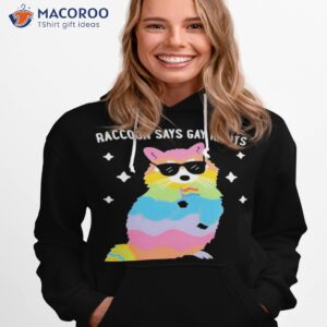 Raccoon Says Gay Rights Shirt