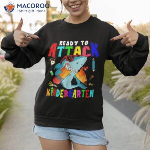 ready to attack kindergarten shark sunglasses back school shirt sweatshirt 1