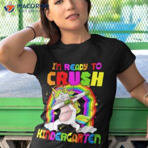 ready to crush kindergarten dabbing unicorn back school shirt tshirt 1