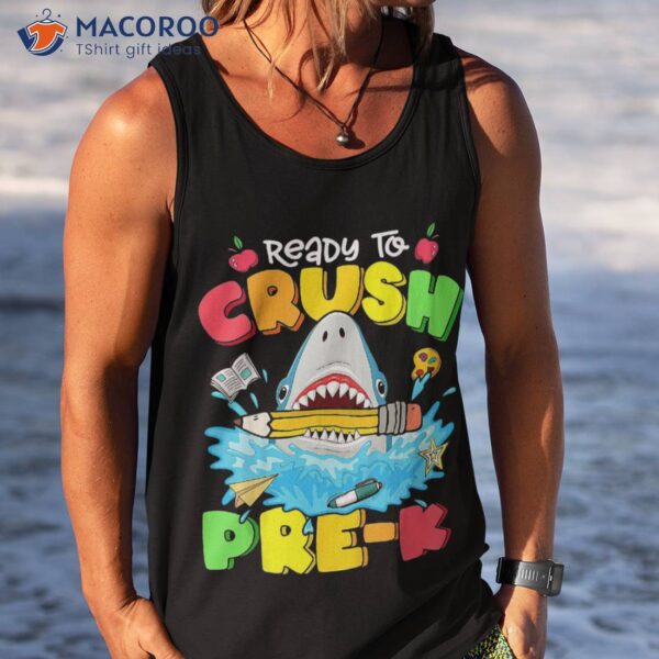 Ready To Crush Pre-k Shark Back School Boys Girls Shirt