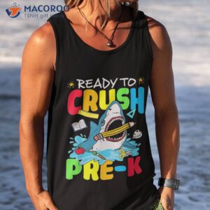 ready to crush pre k shark back school boys girls shirt tank top