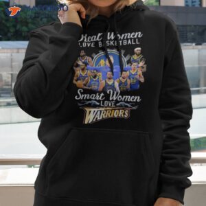 real women love baseball smart women love golden state warriors signatures shirt hoodie