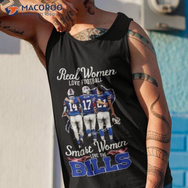 Real Women Love Football Smart Women Love The Bills Signatures 2023 Shirt