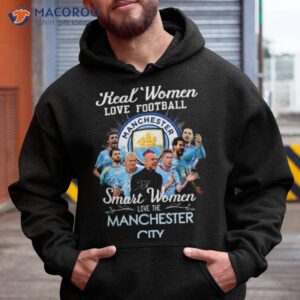 real women love football smart women love the manchester city signatures shirt hoodie