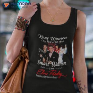 real women love rocknroll music smart women love elvis presley unisex t shirt tank top 4