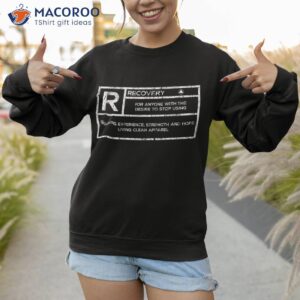 recovery sobriety anniversary sober aa na shirt sweatshirt