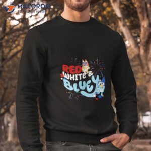 red white and bluey shirt sweatshirt